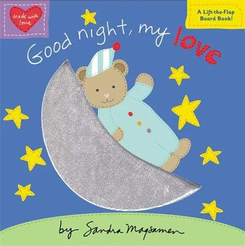 Made with Love - Good night, my love - A lift-the-Flap Board Book!